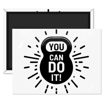 You can do it, Ορθογώνιο μαγνητάκι ψυγείου διάστασης 9x6cm