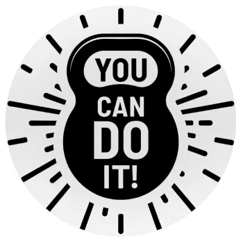 You can do it, Mousepad Στρογγυλό 20cm