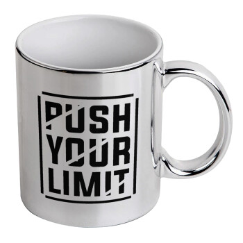 Push your limit, Mug ceramic, silver mirror, 330ml