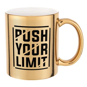 Push your limit, Mug ceramic, gold mirror, 330ml