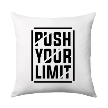 Push your limit, Μαξιλάρι καναπέ 40x40cm περιέχεται το  γέμισμα