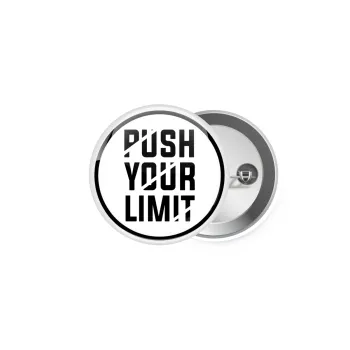 Push your limit, Κονκάρδα παραμάνα 5cm