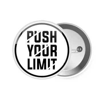 Push your limit, Κονκάρδα παραμάνα 7.5cm
