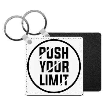 Push your limit, Μπρελόκ Δερματίνη, τετράγωνο ΜΑΥΡΟ (5x5cm)