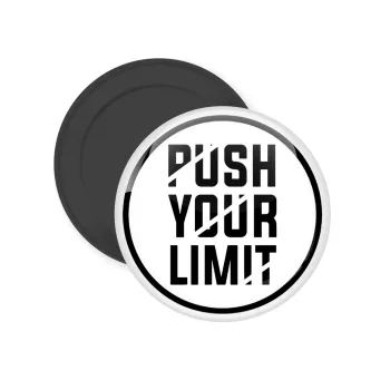 Push your limit, Μαγνητάκι ψυγείου στρογγυλό διάστασης 5cm