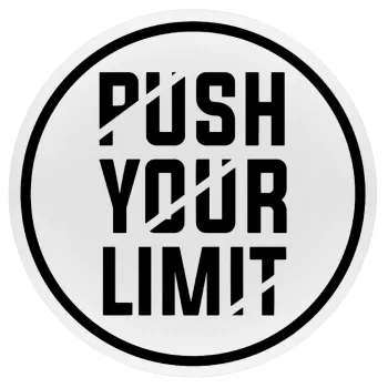 Push your limit, Mousepad Round 20cm