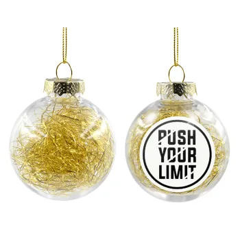 Push your limit, Στολίδι Χριστουγεννιάτικη μπάλα δένδρου διάφανη με χρυσό γέμισμα 8cm