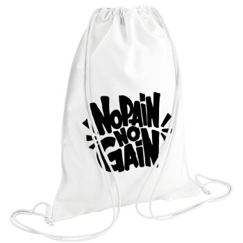 No pain no gain, Backpack pouch GYMBAG white (28x40cm)