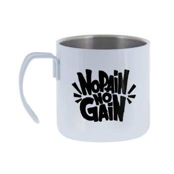 No pain no gain, Mug Stainless steel double wall 400ml