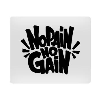 No pain no gain, Mousepad rect 23x19cm