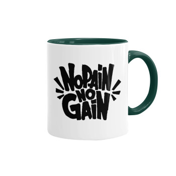 No pain no gain, Mug colored green, ceramic, 330ml