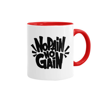 No pain no gain, Mug colored red, ceramic, 330ml