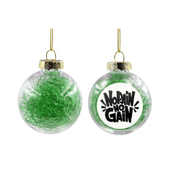 No pain no gain, Χριστουγεννιάτικη μπάλα δένδρου διάφανη με πράσινο γέμισμα 8cm