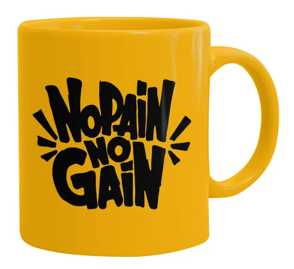 No pain no gain — 1