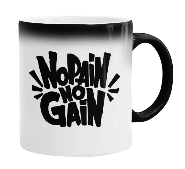 No pain no gain — 2