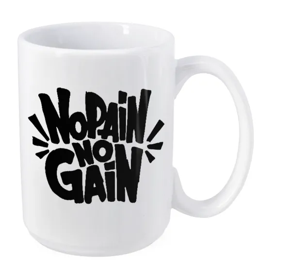 No pain no gain — 1