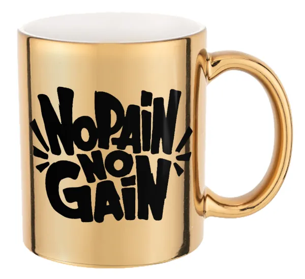 No pain no gain — 1