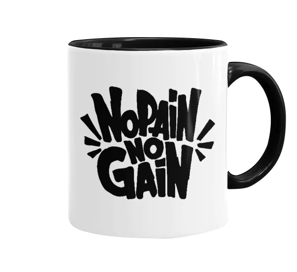 No pain no gain — 1