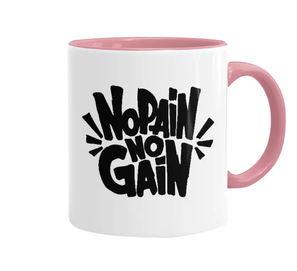 No pain no gain — 1