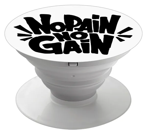 No pain no gain — Phone Holders Stand  Λευκό Βάση Στήριξης Κινητού στο Χέρι