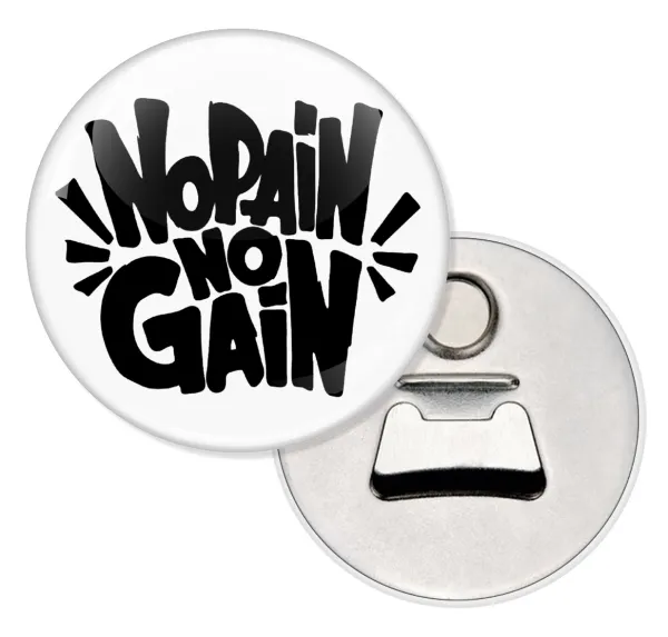 No pain no gain — 1