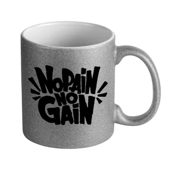 No pain no gain, Κούπα Ασημένια Glitter που γυαλίζει, κεραμική, 330ml