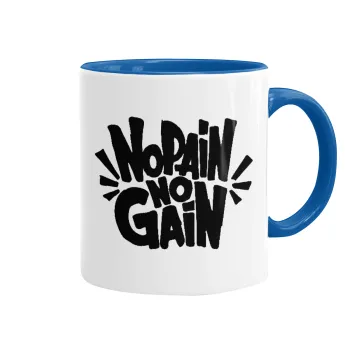 No pain no gain, Mug colored blue, ceramic, 330ml