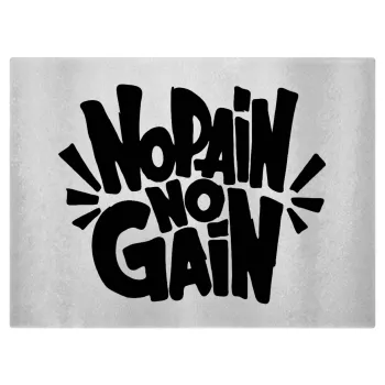 No pain no gain, Επιφάνεια κοπής γυάλινη (38x28cm)