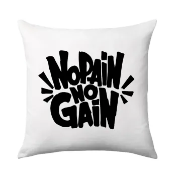 No pain no gain, Sofa cushion 40x40cm includes filling
