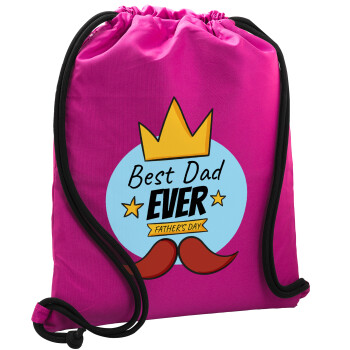 King, Best dad ever, Τσάντα πλάτης πουγκί GYMBAG Φούξια, με τσέπη (40x48cm) & χονδρά κορδόνια