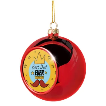 King, Best dad ever, Christmas tree ball Red 8cm