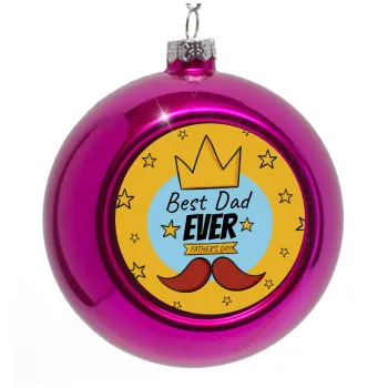 King, Best dad ever, Purple Christmas tree ornament bauble 8cm