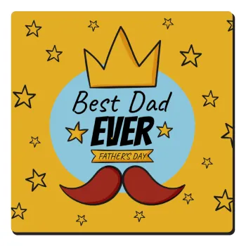 King, Best dad ever, Τετράγωνο μαγνητάκι ξύλινο 6x6cm