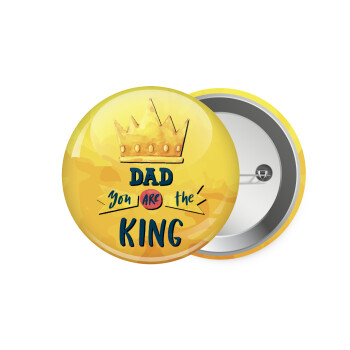 Dad you are the King, Κονκάρδα παραμάνα 7.5cm