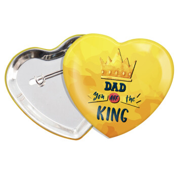 Dad you are the King, Κονκάρδα παραμάνα καρδιά (57x52mm)