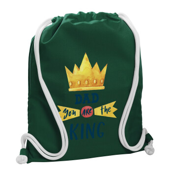 Dad you are the King, Τσάντα πλάτης πουγκί GYMBAG BOTTLE GREEN, με τσέπη (40x48cm) & χονδρά λευκά κορδόνια