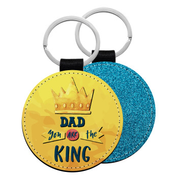 Dad you are the King, Μπρελόκ Δερματίνη, στρογγυλό ΜΠΛΕ (5cm)