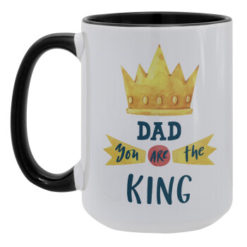 Dad you are the King, Κούπα Mega 15oz, κεραμική Μαύρη, 450ml
