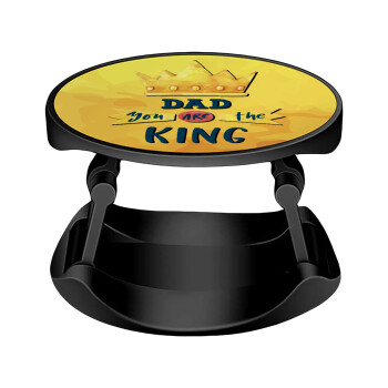 Dad you are the King, Phone Holders Stand  Stand Hand-held Mobile Phone Holder