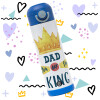 Dad you are the King — 3