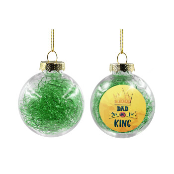 Dad you are the King, Χριστουγεννιάτικη μπάλα δένδρου διάφανη με πράσινο γέμισμα 8cm