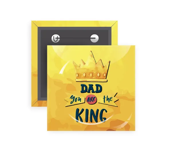 Dad you are the King — 1