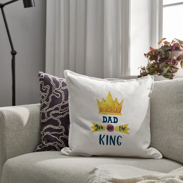 Dad you are the King — 2