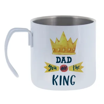 Dad you are the King — Κούπα Ανοξείδωτη διπλού τοιχώματος 400ml