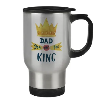 Dad you are the King, Κούπα ταξιδιού ανοξείδωτη με καπάκι, διπλού τοιχώματος (θερμό) 450ml