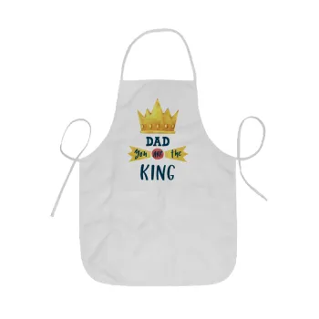 Dad you are the King, Ποδιά Σεφ ολόσωμη κοντή  Παιδική (44x62cm)