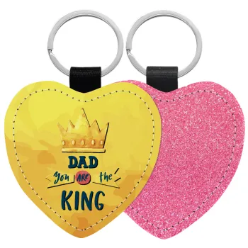 Dad you are the King, Μπρελόκ PU δερμάτινο glitter καρδιά ΡΟΖ