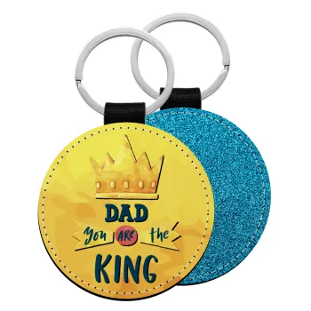 Dad you are the King, Μπρελόκ Δερματίνη, στρογγυλό ΜΠΛΕ (5cm)