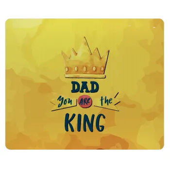 Dad you are the King, Mousepad rect 23x19cm