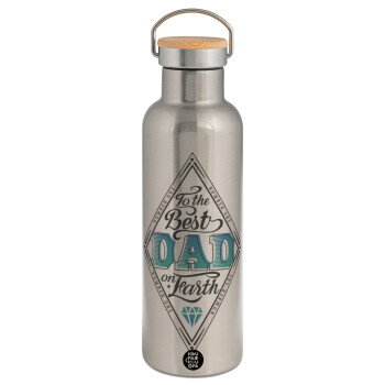 To the best DAD on earth, Stainless steel Silver with wooden lid (bamboo), double wall, 750ml